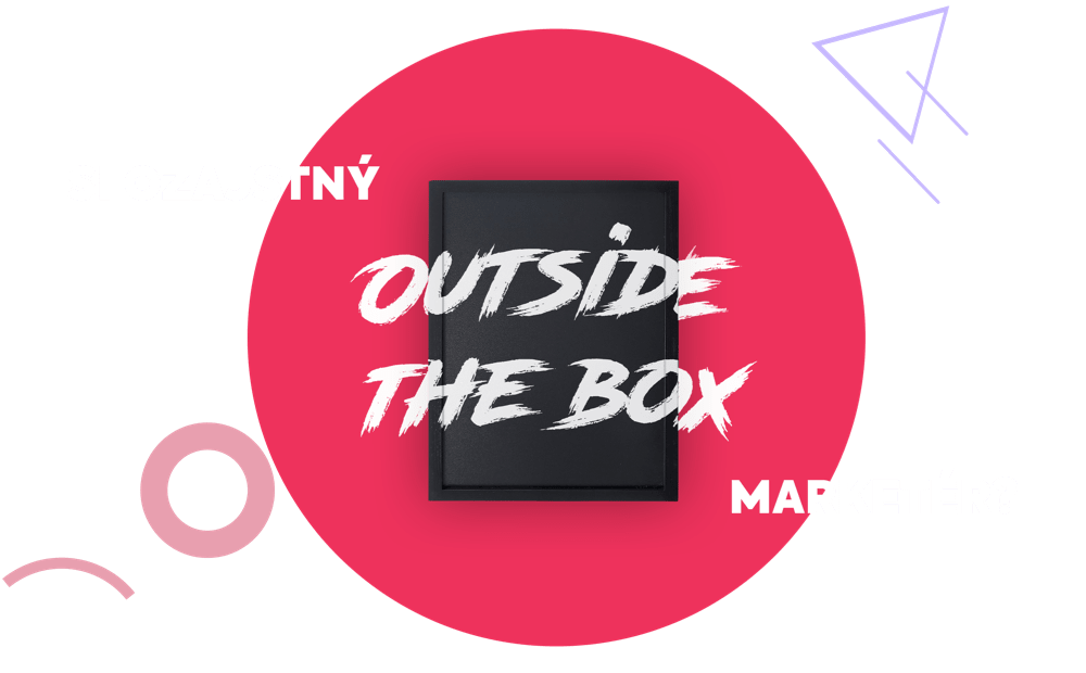 Si OUTSIDE THE BOX marketér?